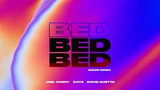 Joel Corry Raye David Guetta - Bed Wade Remix