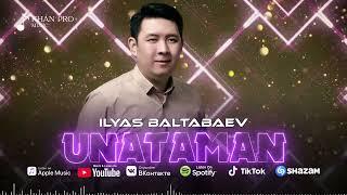 Ilyas Baltabaev - Unataman  Ильяс Балтабаев - Унатаман