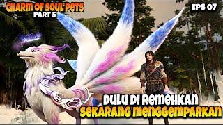 Chu Mu Tuntaskan Misi Balas Dendam  - ALUR CERITA CHARM OF SOUL PETS PART 05
