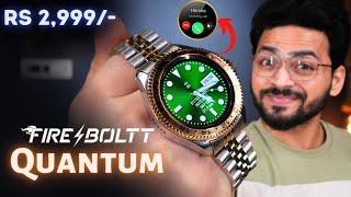 New Fire Boltt Quantum Smartwatch  Worth It?    At Just Rs 2999-   Luxury Smartwatch 