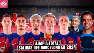 TODAS las SALIDAS del BARCELONA tras Fracasar en esta Temporada - Se VIENE Nueva era en 2024