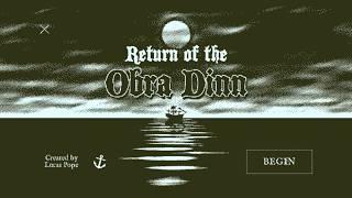 Return of the Obra Dinn Part 1 No Commentary ITS FINALLY OUT