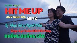 BINZ - HIT ME UP ft. NOMOVODKA - Tài Smile ft Ngọc Ý Cover Nhạc sống người mẫu