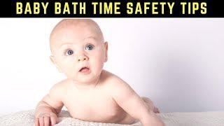 Baby Bath Time Safety Tips