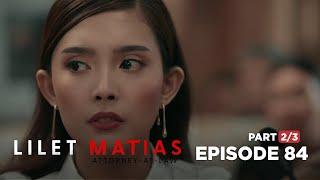 Lilet Matias Attorney-At-Law No eyewitness on Chatos alleged crime Full Episode 84 - Part 23