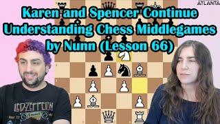 Tuesday Spencer teaches John Nunns Losing the Thread from Understanding Chess Middlegames