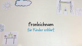 Fronleichnam für Kinder erklärt