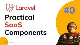 Laravel SaaS Components #0 - Setting up project