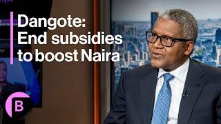 Nigeria Billionaire Dangote on Fuel Subsidy Oil Prices Football