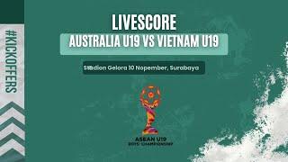 Livescore Asean U19 - Australia U19 vs Vietnam U19