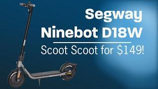 Segway Ninebot Kick Scooter D18W Quick Overview