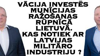 Vācija investēs munīcijas ražošanas rūpnīcā Lietuvā. Kas notiek ar Latvijas militāro industriju ???