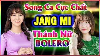 Thánh Nữ BOLERO JANG MI Dịu Dàng Hát BOLERO Làm Say Đắm Bao Trái Tim Yêu Nhạc LK Nhạc Vàng Trữ Tình