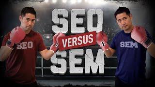 SEO vs. SEM What’s the Difference and Why Should You Care?