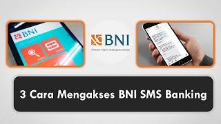 3 Cara Mengakses BNI SMS Banking