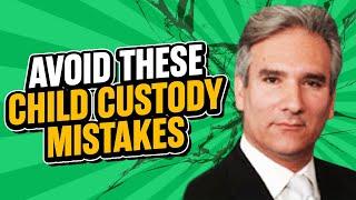 Are You Making These 3 Child Custody Mistakes - ChooseGoldmanlaw