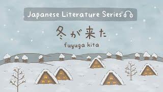 Japanese Literature Before Sleeping  Fuyuga Kita Winter has come Kotaro Takamura