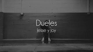 Jesse & Joy - Dueles Letra