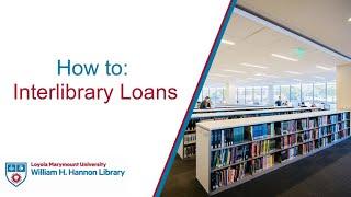 How to Interlibrary Loans