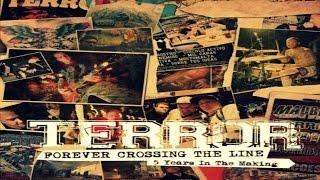 TERROR - Forever Crossing the Line 5 Years in the Making Full Album