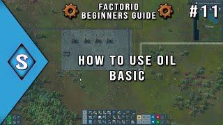 2021 Factorio Beginners Guide - Ep 11 How To Use Oil Basic