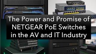 Transforming Connectivity The Power and Promise of @Netgear  PoE Switches