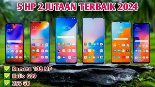 5 HP 2 Jutaan Terbaik 2024 - Baterai Awet Gaming Lancar dan Kamera Canggih