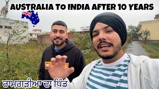 Australia To India After 10 years  ਰਾਮਗੜੀਆ ਦਾ ਪਿੰਡ  Australia diya Yaadan Refresh