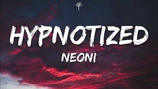 NEONI - HYPNOTIZED Lyrics