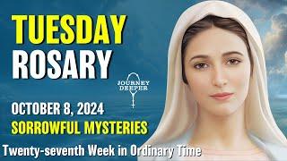 Tuesday Rosary  Sorrowful Mysteries of the Rosary  October 8 2024 VIRTUAL ROSARY