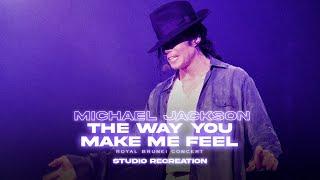Michael Jackson - The Way You Make Me Feel  Royal Brunei Concert Studio Recreation