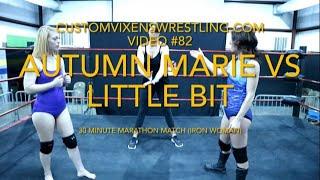 Customvixenswrestling.com Video #82 highlights 30 minute Marathon Match Autumn Marie vs Little Bit