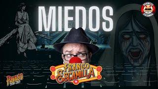 Franco Escamilla .- Monólogo Miedos