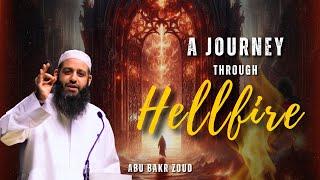 A Journey Through The Hellfire  Abu Bakr Zoud