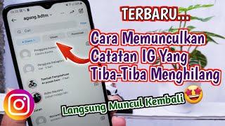 CATATAN IG HILANG?? Begini Cara Memunculkan Kembali Catatan IG Yang Hilang