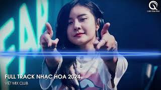 NHẠC TRUNG QUỐC REMIX 2024 - NHẠC HOA REMIX HOT TIKTOK - FULL SET NHẠC TRUNG REMIX HAY 2024