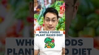 Whole Foods Plant Based Diet