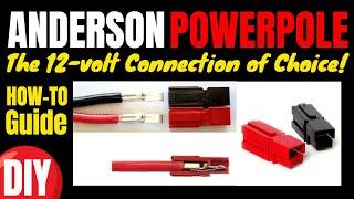 Anderson Powerpole Connectors How to Guide 12-volt Connection of Choice