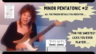 Minor Pentatonic #3..all the finger details for the sweetest licks in rock & blues