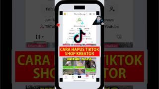 Cara Hapus TikTok Shop Kreator #shorts #tiktok #tiktokshop #tiktokseller #seanalrenzha