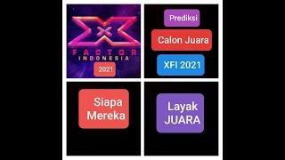 Calon Juara X Factor Indonesia 2021 - Siapa aja mereka simak video ini