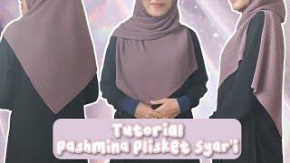 Tutorial Pashmina Plisket Syari  Simple & Tetap Rapi Walau Naik Motor dan Pakai Helm