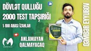 DÖVLƏT QULLUĞU 2000 TEST TAPŞIRIĞI - 1-100 ARASI SUALLARIN İZAHI