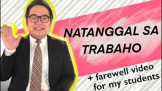 NATANGGAL AKO SA WORK Jobless in Japan + Farewell Message for my Students