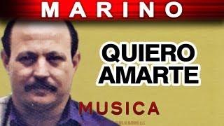 Marino - Quiero Amarte musica