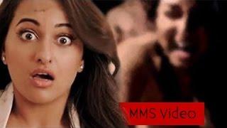 Sonakshi Sinha MMS Video Leaked  Latest Bollywood Gossip