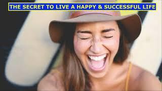 The Secret to Live a Happy & Successful Life By - Magical Mohit