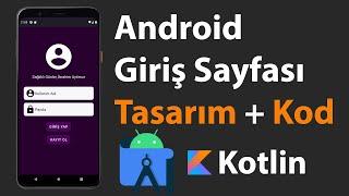Android Giriş Sayfası Uygulaması Geliştirme Android Studio - Kotlin  4K