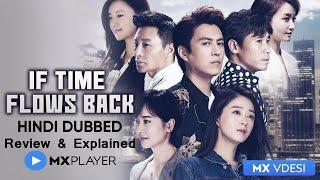 If Time Flows Back Hindi Dubbed Review & Explained  Mx Player