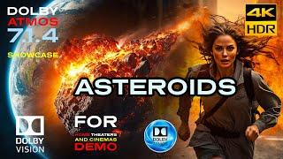 DOLBY ATMOS Asteroids 7.1.4 MASTER DEMO For DOLBY THEATERS  4KHDR DV -  Download Available